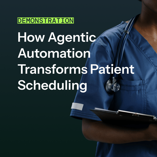 How Agentic Automation Transforms Patient Scheduling